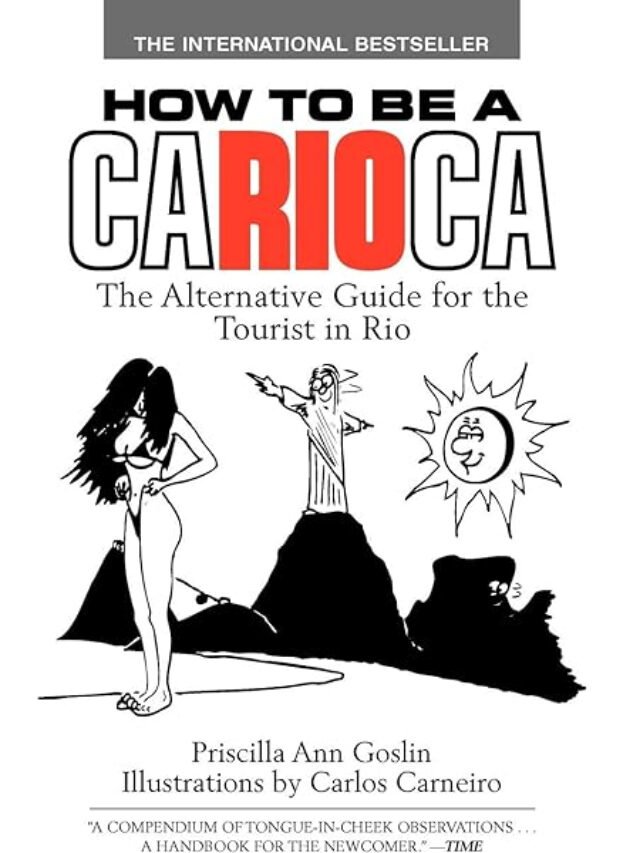 Conheça o livro que inspirou a série ‘How to be a Carioca’